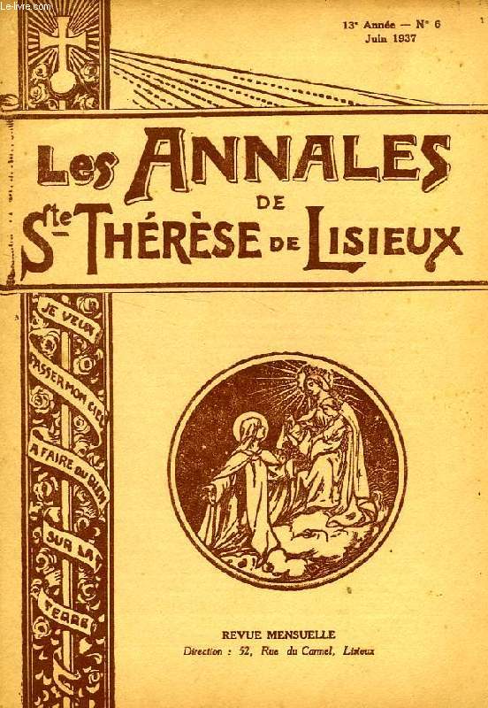 LES ANNALES DE SAINTE-THERESE DE LISIEUX, 13e ANNEE, N 6, JUIN 1937