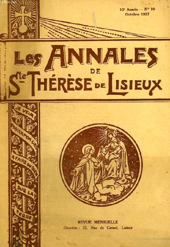 LES ANNALES DE SAINTE-THERESE DE LISIEUX, 13e ANNEE, N 10, OCT. 1937