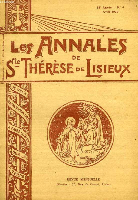 LES ANNALES DE SAINTE-THERESE DE LISIEUX, 15e ANNEE, N 4, AVRIL 1939