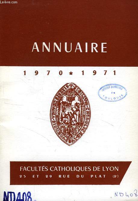 FACULTES CATHOLIQUES DE LYON, ANNUAIRE 1970-1971