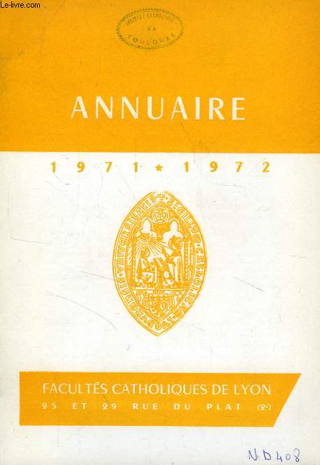 FACULTES CATHOLIQUES DE LYON, ANNUAIRE 1971-1972