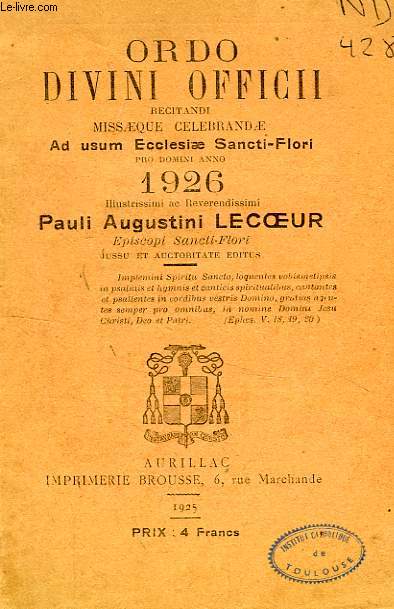 ORDO DIVINI OFFICII, RECITANDI MISSAEQUE CELEBRANDAE, AD USUM ECCLESIAE SANCTI-FLORI, 1926