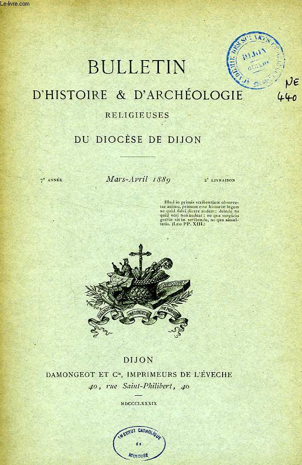 BULLETIN D'HISTOIRE ET D'ARCHEOLOGIE RELIGIEUSES DU DIOCESE DE DIJON, 7e ANNEE, 2e LIVRAISON, MARS-AVRIL 1889