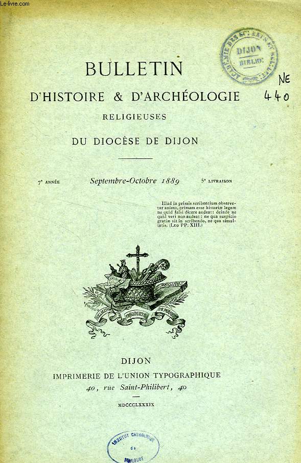 BULLETIN D'HISTOIRE ET D'ARCHEOLOGIE RELIGIEUSES DU DIOCESE DE DIJON, 7e ANNEE, 5e LIVRAISON, SEPT.-OCT. 1889