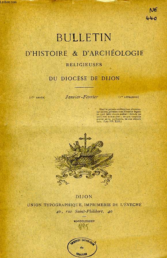 BULLETIN D'HISTOIRE ET D'ARCHEOLOGIE RELIGIEUSES DU DIOCESE DE DIJON, 13e ANNEE, 1re LIVRAISON, JAN.-FEV. 1895