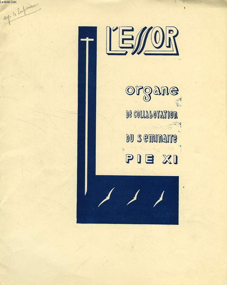 L'ESSOR, XIVe ANNEE, N 1, NOV. 1946, ORGANE DE COLLABORATION DU SEMINAIRE PIE XI