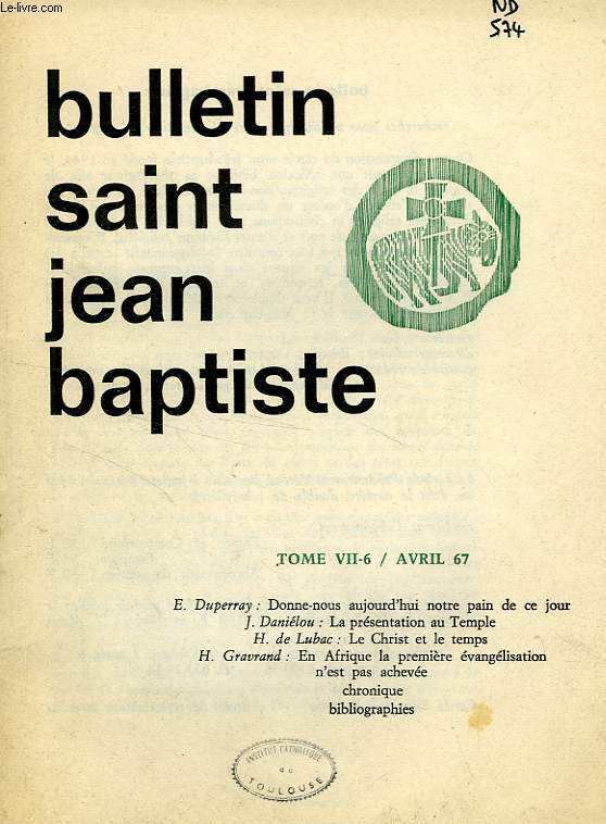 BULLETIN DU CERCLE SAINT JEAN-BAPTISTE, VII-6, AVRIL 1967