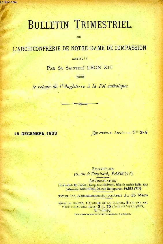 BULLETIN TRIMESTRIEL DE L'ARCHICONFRERIE DE NOTRE-DAME DE COMPASSION INSTITUEE PAR S.S. LEON XIII POUR LE RETOUR DE L'ANGLETERRE A LA FOI CATHOLIQUE, 4e ANNEE, N 3-4, DEC. 1903, LE DEUIL DE L'ARCHICONFRERIE