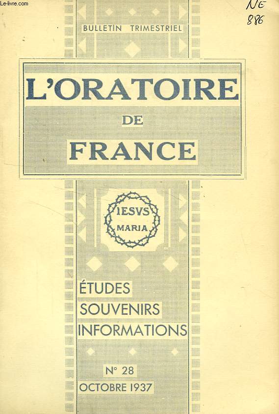 L'ORATOIRE DE FRANCE, N 28, OCT. 1937, ETUDES, SOUVENIRS, INFORMATIONS