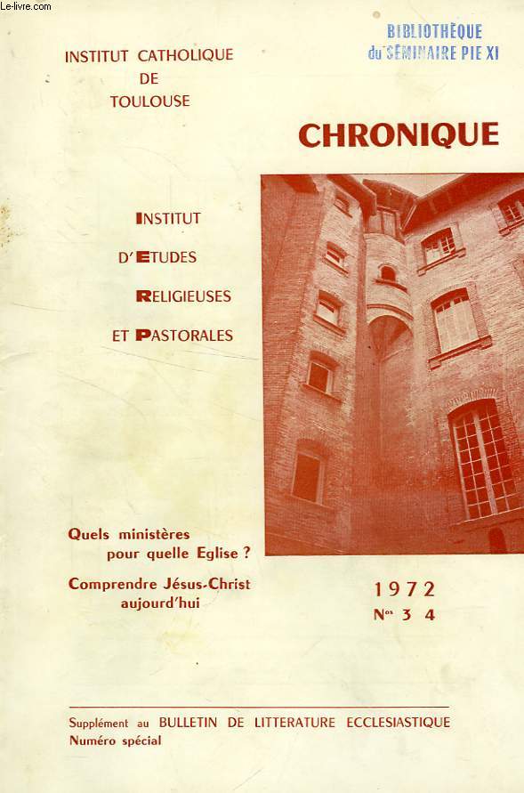 CHRONIQUE, N 3-4, 1972, INSTITUT D'ETUDES RELIGIEUSES ET PASTORALES