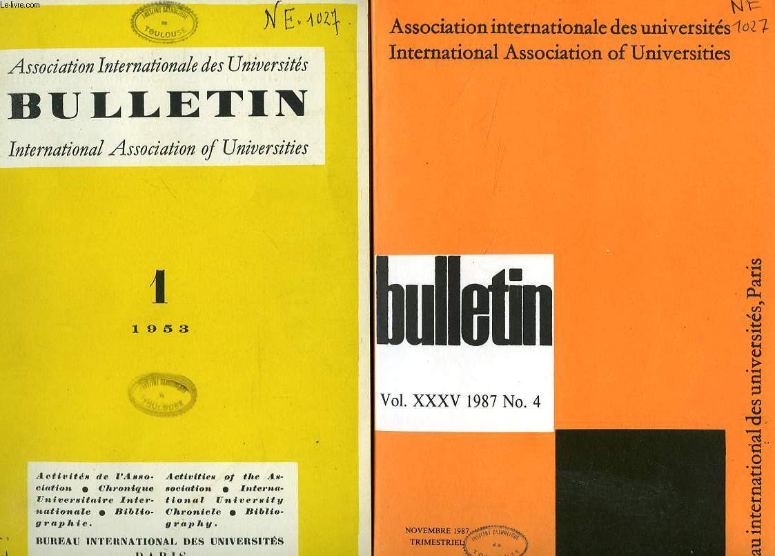 BULLETIN DE L'ASSOCIATION INTERNATIONALE DES UNIVERSITES / INTERNATIONAL ASSOCIATION OF UNIVERSITIES, 1953-1987, 130 FASCICULES (INCOMPLET)