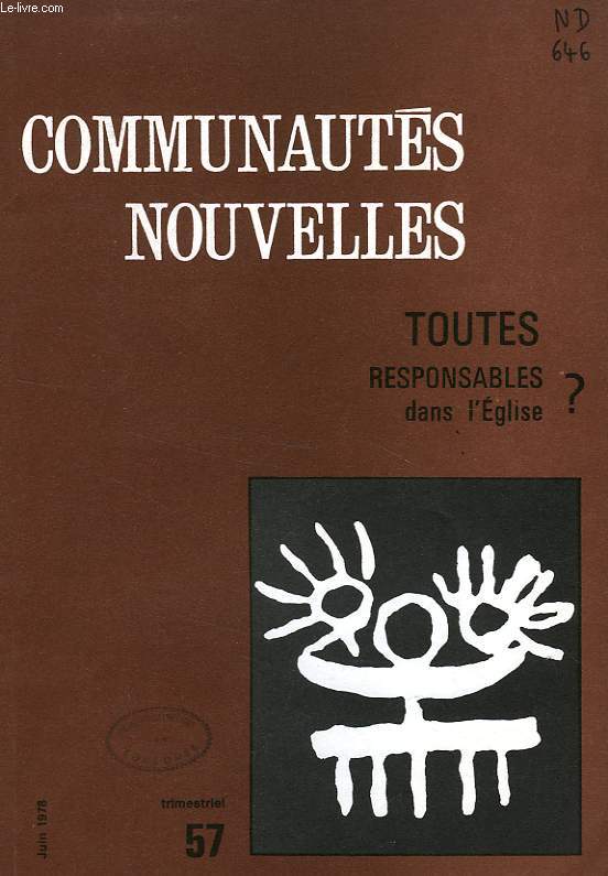 COMMUNAUTES NOUVELLES, N 57, JUIN 1978, TOUTES RESPONSABLES DANS L'EGLISE ?