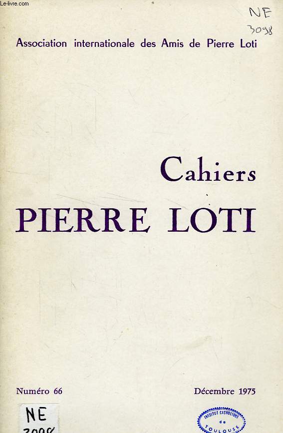 CAHIERS PIERRE LOTI, N 66, DEC. 1975