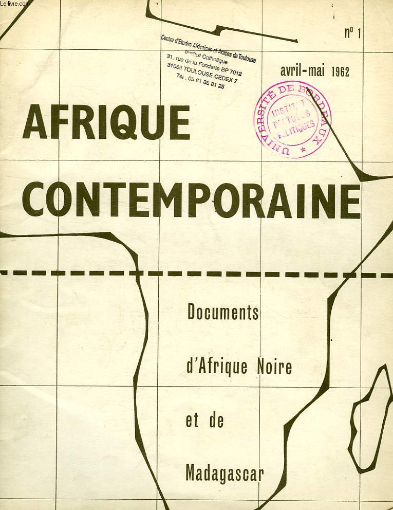 AFRIQUE CONTEMPORAINE, N 1, AVRIL-MAI 1962, DOCUMENTS D'AFRIQUE NOIRE ET DE MADAGASCAR