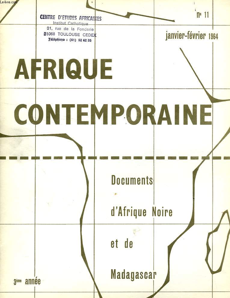 AFRIQUE CONTEMPORAINE, N 11, JAN.-FEV. 1964, DOCUMENTS D'AFRIQUE NOIRE ET DE MADAGASCAR