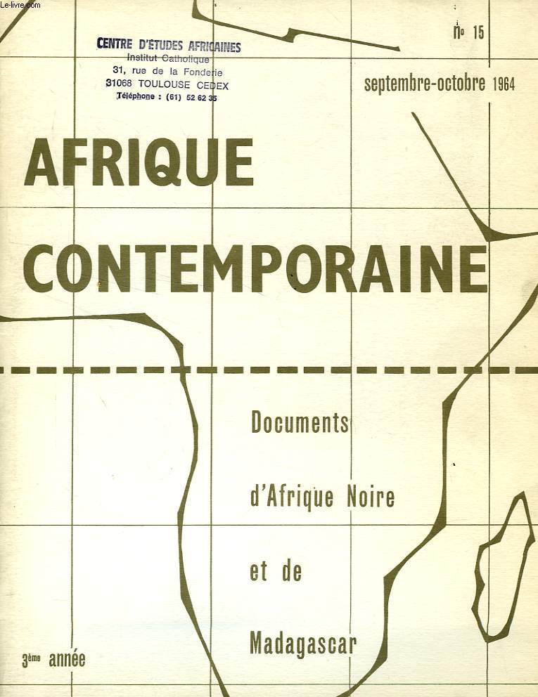 AFRIQUE CONTEMPORAINE, N 15, SEPT.-OCT. 1964, DOCUMENTS D'AFRIQUE NOIRE ET DE MADAGASCAR