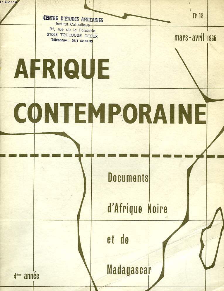 AFRIQUE CONTEMPORAINE, N 18, MARS-AVRIL 1965, DOCUMENTS D'AFRIQUE NOIRE ET DE MADAGASCAR