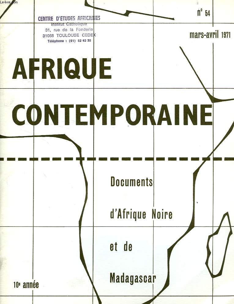 AFRIQUE CONTEMPORAINE, N 54, MARS-AVRIL 1971, DOCUMENTS D'AFRIQUE NOIRE ET DE MADAGASCAR