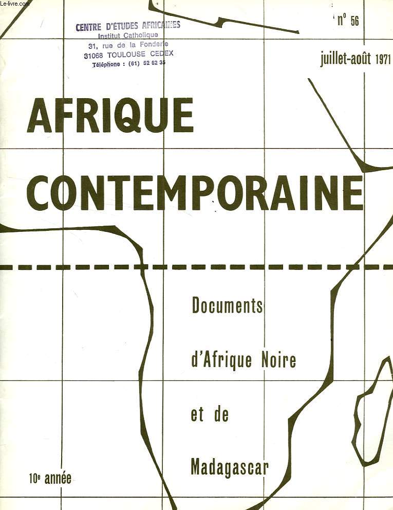 AFRIQUE CONTEMPORAINE, N 56, JUILLET-AOUT 1971, DOCUMENTS D'AFRIQUE NOIRE ET DE MADAGASCAR
