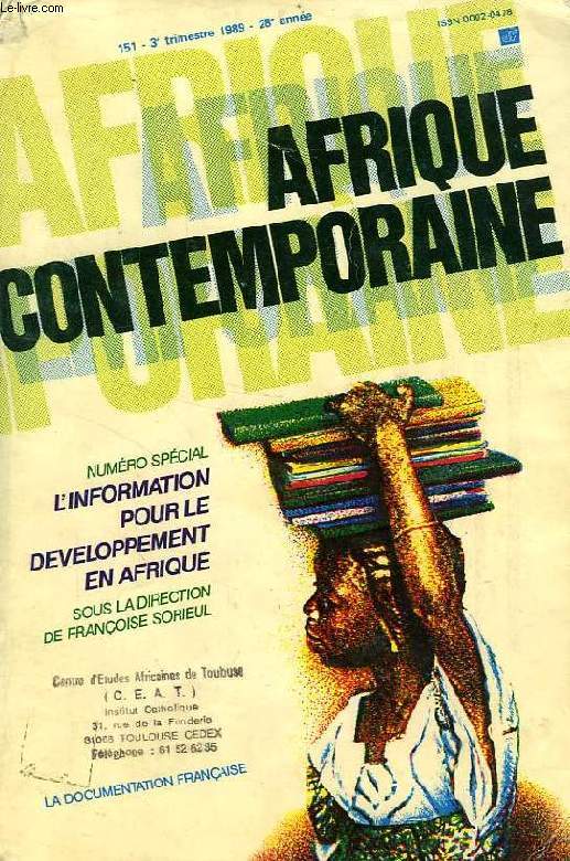 AFRIQUE CONTEMPORAINE, N 151, 3e TRIM. 1989, N SPECIAL, L'INFORMATION POUR LE DEVELOPPEMENT EN AFRIQUE