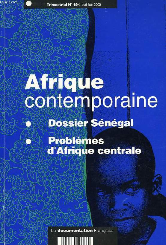 AFRIQUE CONTEMPORAINE, N 194, AVRIL-JUIN 2000