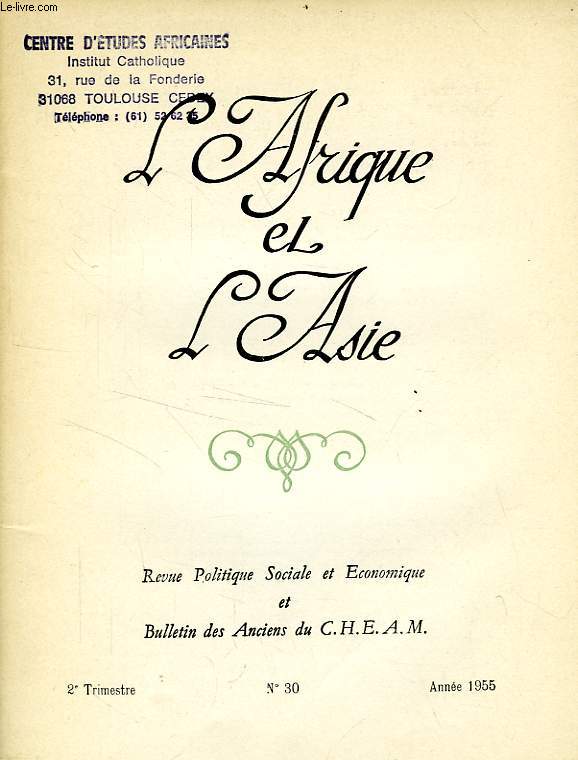 L'AFRIQUE ET L'ASIE, N 30, 2e TRIM. 1955