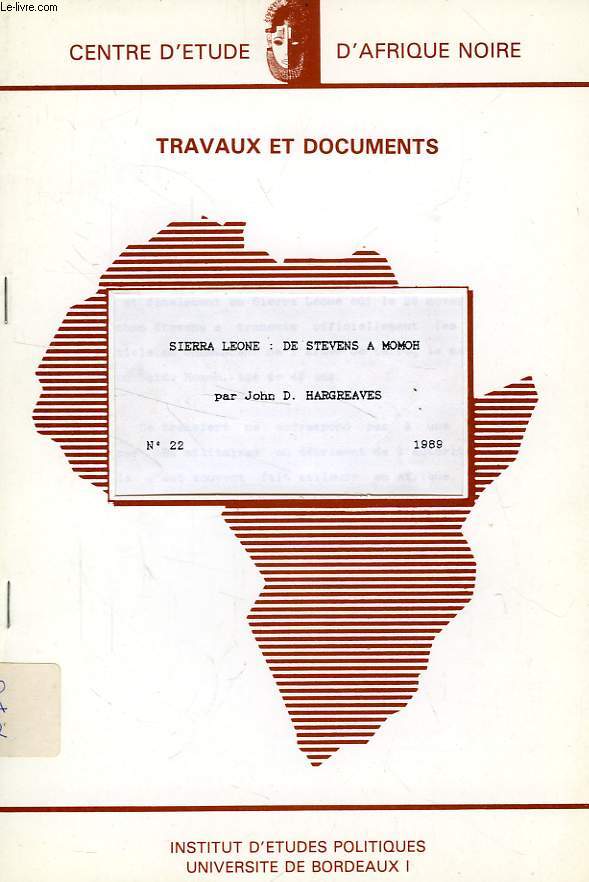 CEAN, TRAVAUX ET DOCUMENTS, N 22, 1989, SIERRA LEONE: DE STEVENS A MOMOH