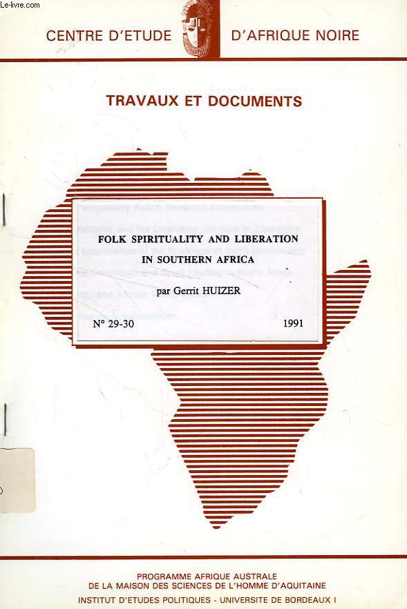 CEAN, TRAVAUX ET DOCUMENTS, N 29-30, 1991, FOLK SPIRITUALITY AND LIBERATION IN SOUTHERN AFRICA