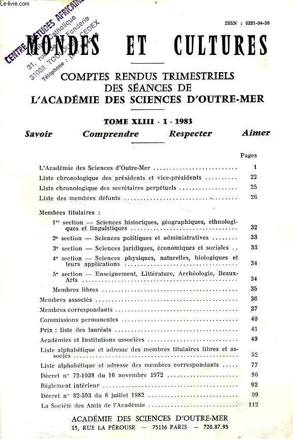 MONDES ET CULTURES, COMPTES RENDUS TRIMESTRIELS DES SEANCES DE L'ACADEMIE DES SCIENCES D'OUTRE-MER, TOME XLIII-3, 1983