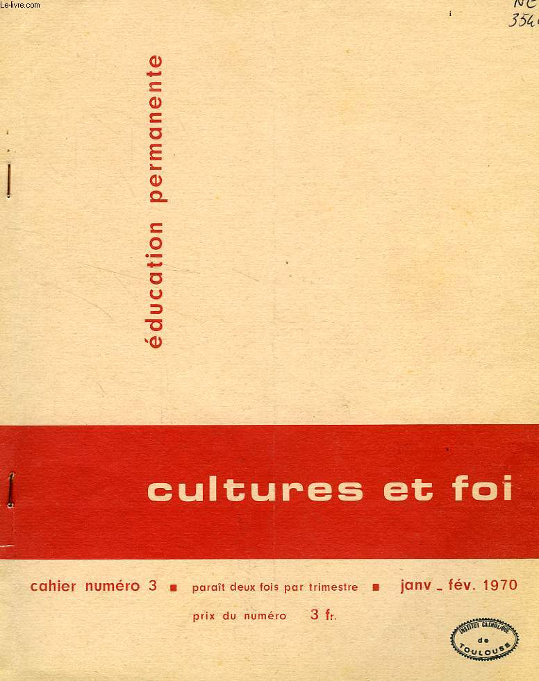 EDUCATION PERMANENTE, CULTURES ET FOI, CAHIER N 3, JAN.-FEV. 1970