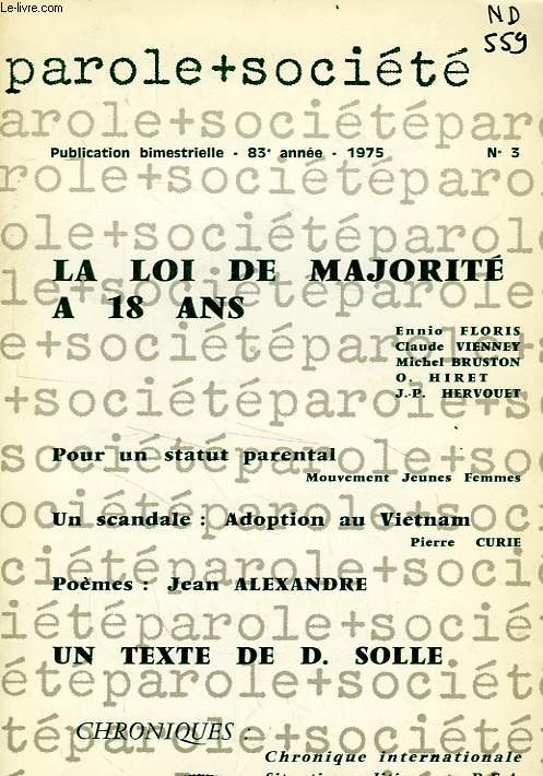 PAROLE ET SOCIETE, 83e ANNEE, N 3, 1975, LA LOI DE MAJORITE A 18 ANS