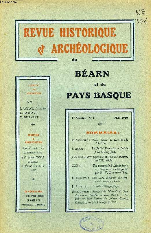 REVUE HISTORIQUE ET ARCHEOLOGIQUE DU BEARN ET DU PAYS BASQUE, 1re ANNEE, N 5, MAI 1910
