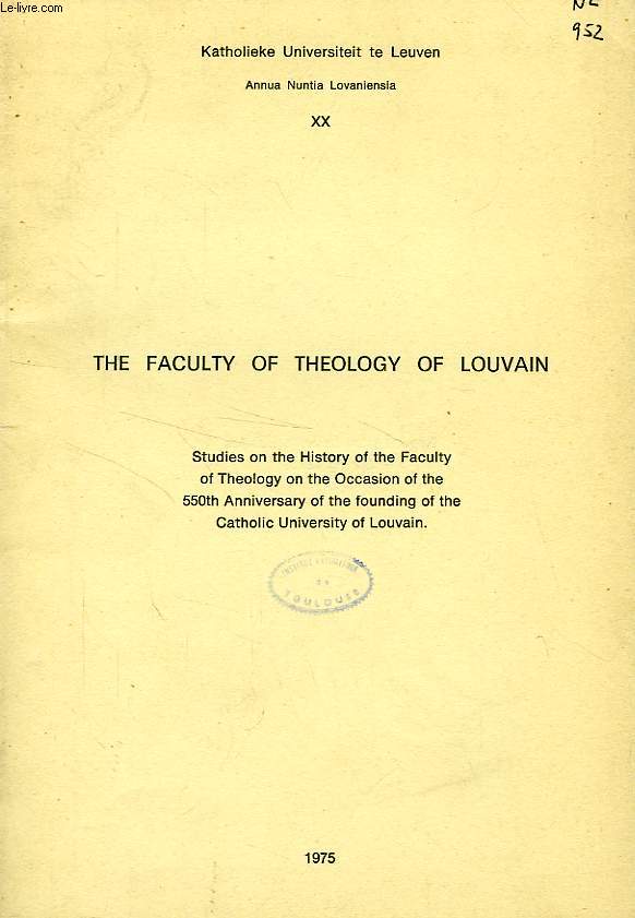 THE FACULTY OF THEOLOGY OF LOUVAIN, VOL. V., N 3, SPRING 1975