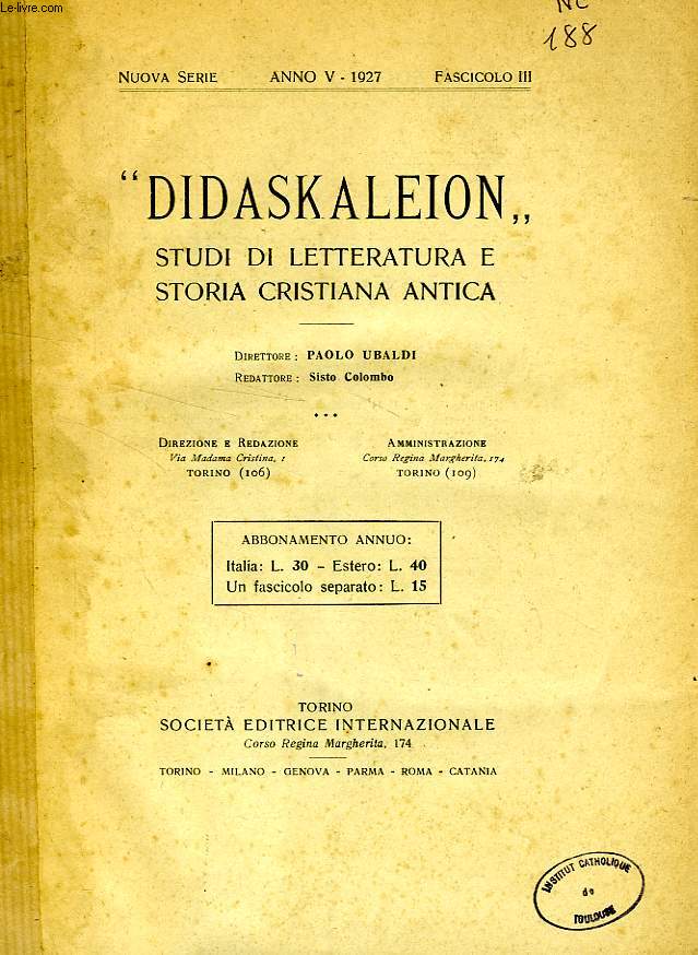 DIDASKALEION, NUOVA SERIE, ANNO V, 1927, FASC. III, STUDI FILOLOGICI DI LETTERATURA CRISTIANA ANTICA