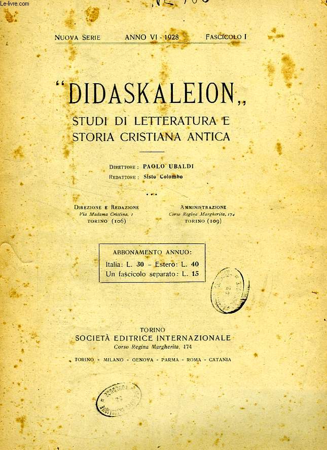DIDASKALEION, NUOVA SERIE, ANNO VI, 1928, FASC. I, STUDI FILOLOGICI DI LETTERATURA CRISTIANA ANTICA