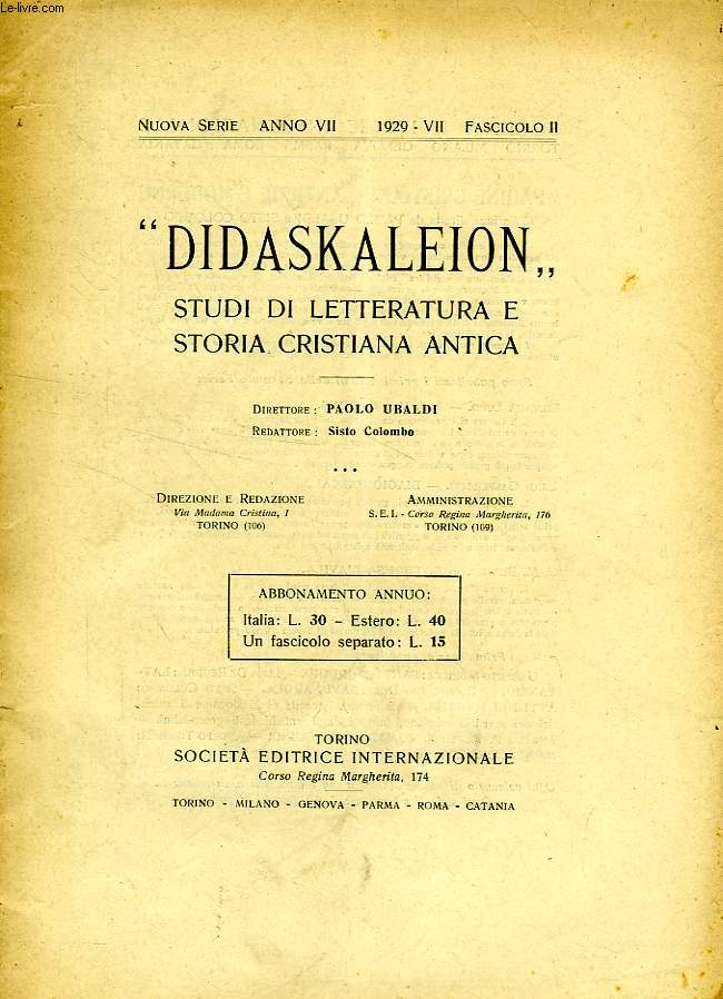 DIDASKALEION, NUOVA SERIE, ANNO VII, 1929, FASC. II, STUDI FILOLOGICI DI LETTERATURA CRISTIANA ANTICA