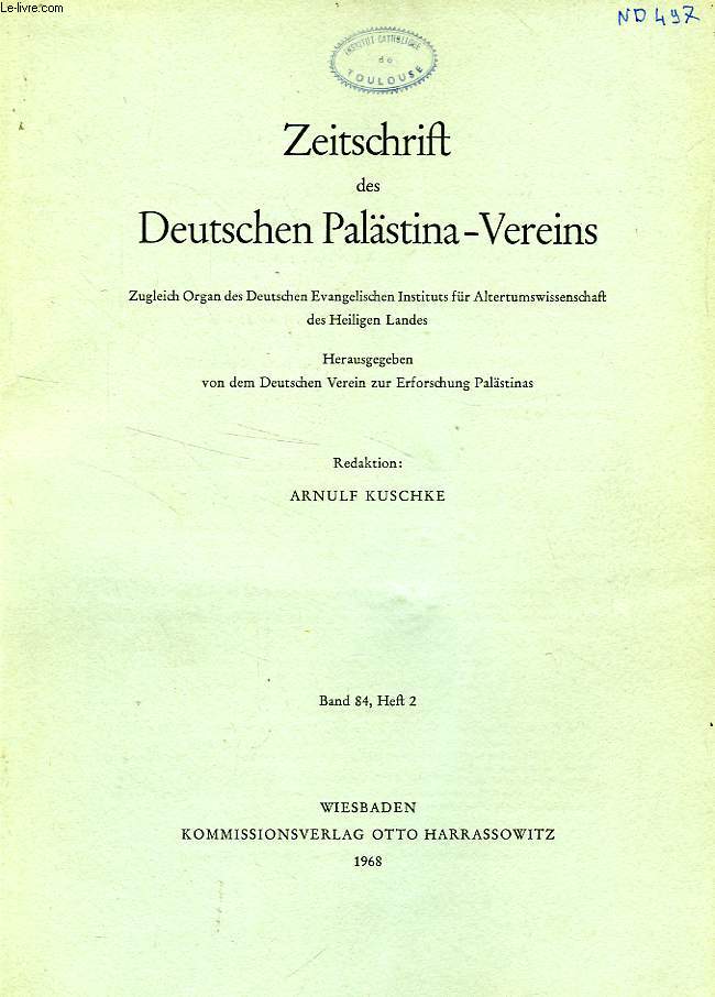 ZEITSCHRIFT DES DEUTSCHEN PALSTINA-VEREINS, BAND 84, HEFT 2, 1968