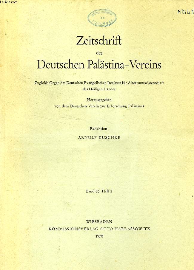ZEITSCHRIFT DES DEUTSCHEN PALSTINA-VEREINS, BAND 86, HEFT 2, 1970