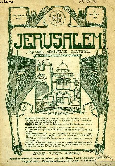 JERUSALEM, 25e ANNEE, N 155, MAI-JUIN 1930, REVUE MENSUELLE ILLUSTREE