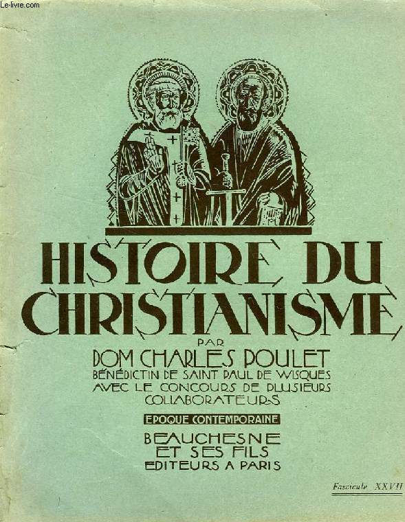 HISTOIRE DU CHRISTIANISME, FASC. XXVII, EPOQUE CONTEMPORAINE