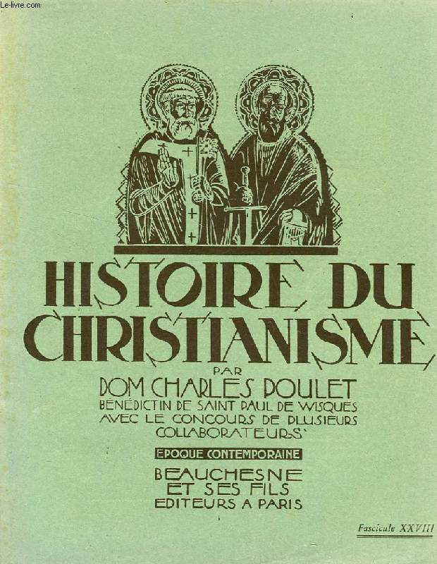 HISTOIRE DU CHRISTIANISME, FASC. XXVIII, EPOQUE CONTEMPORAINE