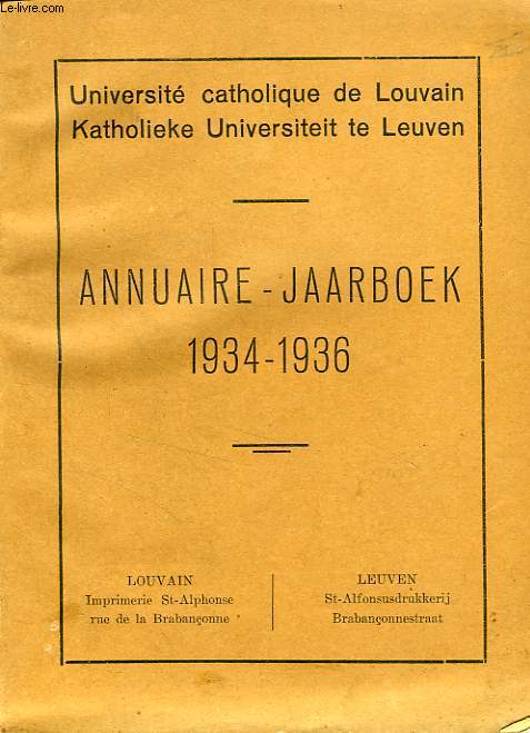 UNIVERSITE CATHOLIQUE DE LOUVAIN, ANNUAIRE / JAARBOEK, 1934-1936