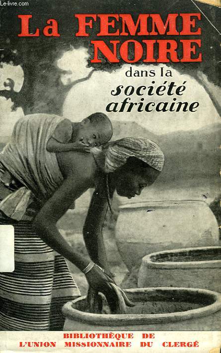 LA FEMME DANS LA SOCIETE AFRICAINE