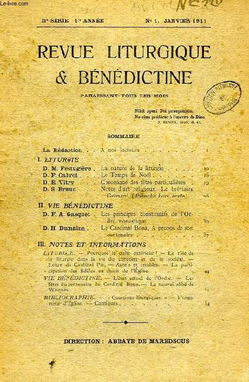 REVUE LITURGIQUE & BENEDICTINE, IIe SERIE, 1re ANNEE, N 1, JAN. 1911