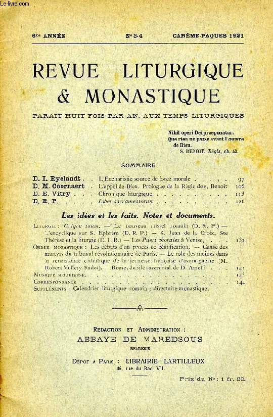 REVUE LITURGIQUE & MONASTIQUE, 6e ANNEE, N 3-4, CARME-PQUES 1921