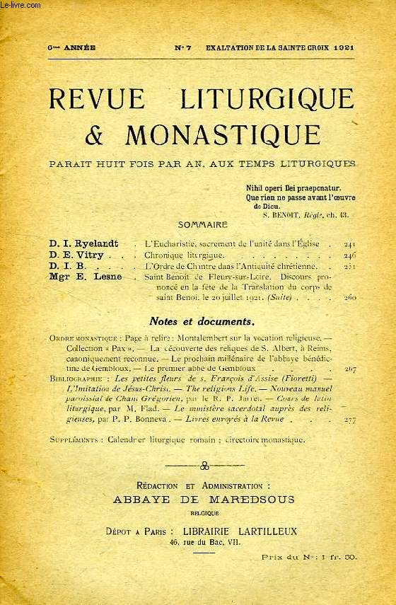REVUE LITURGIQUE & MONASTIQUE, 6e ANNEE, N 7, EXALTATION DE LA SAINTE CROIX 1921