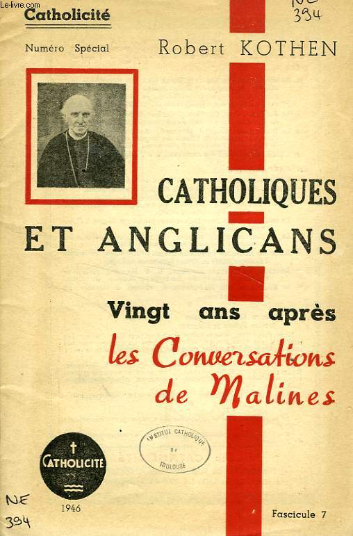 CATHOLICITE, N SPECIAL, FASC. 7, 1946, CATHOLIQUES ET ANGLICANS