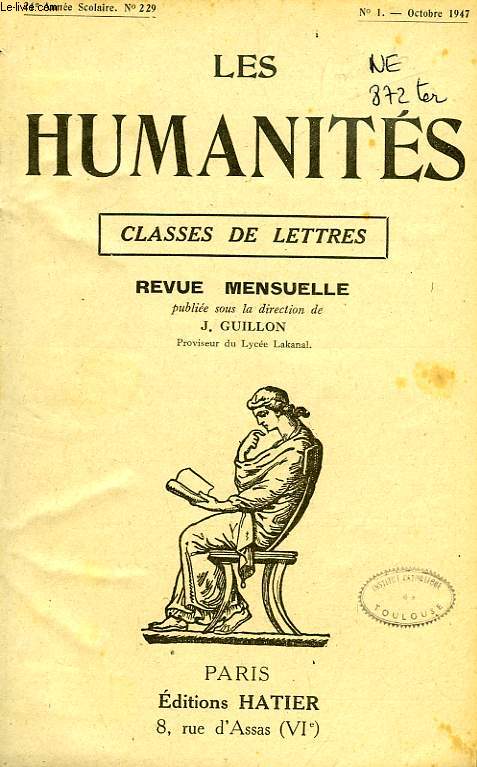 LES HUMANITES, CLASSES DE LETTRES, 24e-25e ANNEES, N 229-238, OCT.-JUILLET 1947-1948