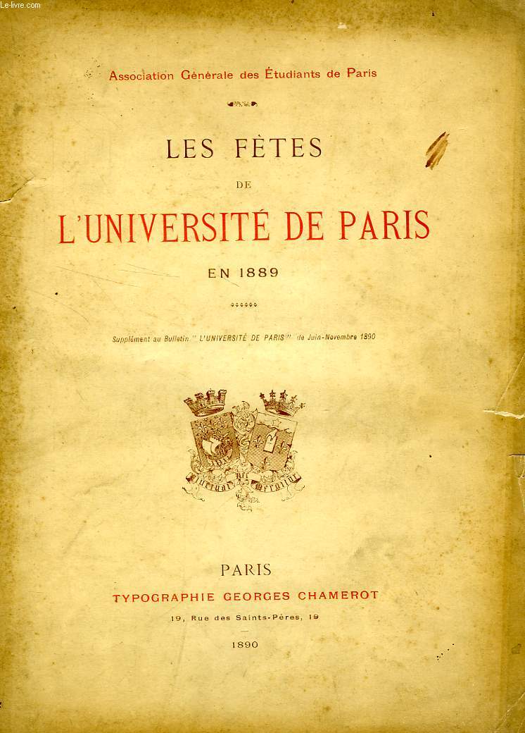 LES FETES DE L'UNIVERSITE DE PARIS EN 1889