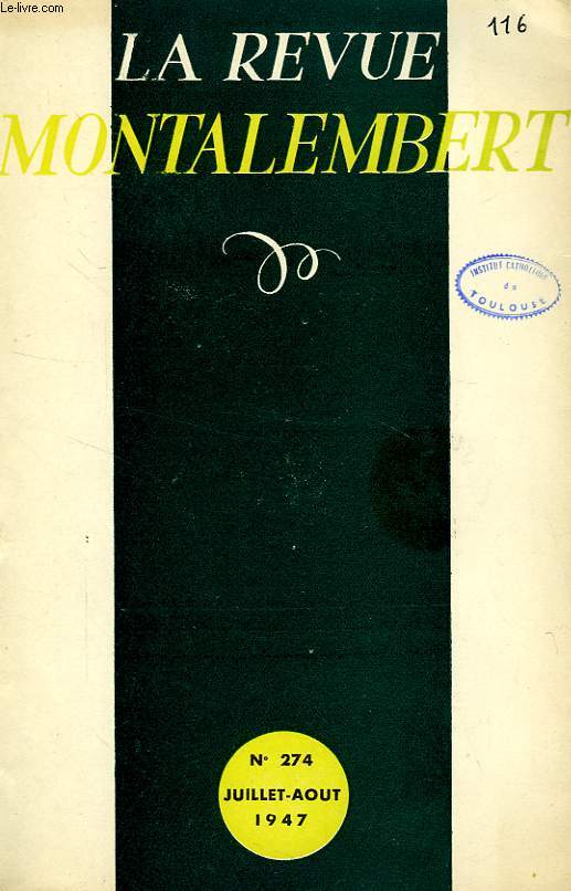 REVUE MONTALEMBERT, N 274, JUILLET-AOUT 1947